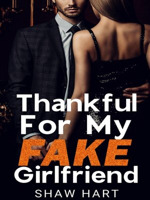 cover image of Thankful For My FAKE Girlfriend